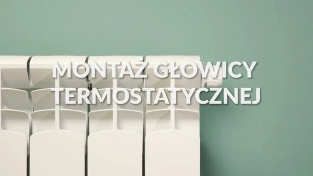 Jak zamontować głowicę termostatyczną i uniknąć kosztownych błędów Jak zamontować głowicę termostatyczną i uniknąć kosztownych błędów